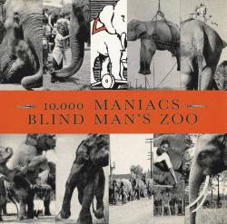 10,000 Maniacs : Blind Man's Zoo